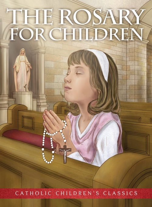 The Rosary for Children Picture Book - Catholic Gifts Canada