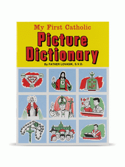 First Catholic Picture Dictionary - Catholic Gifts Canada
